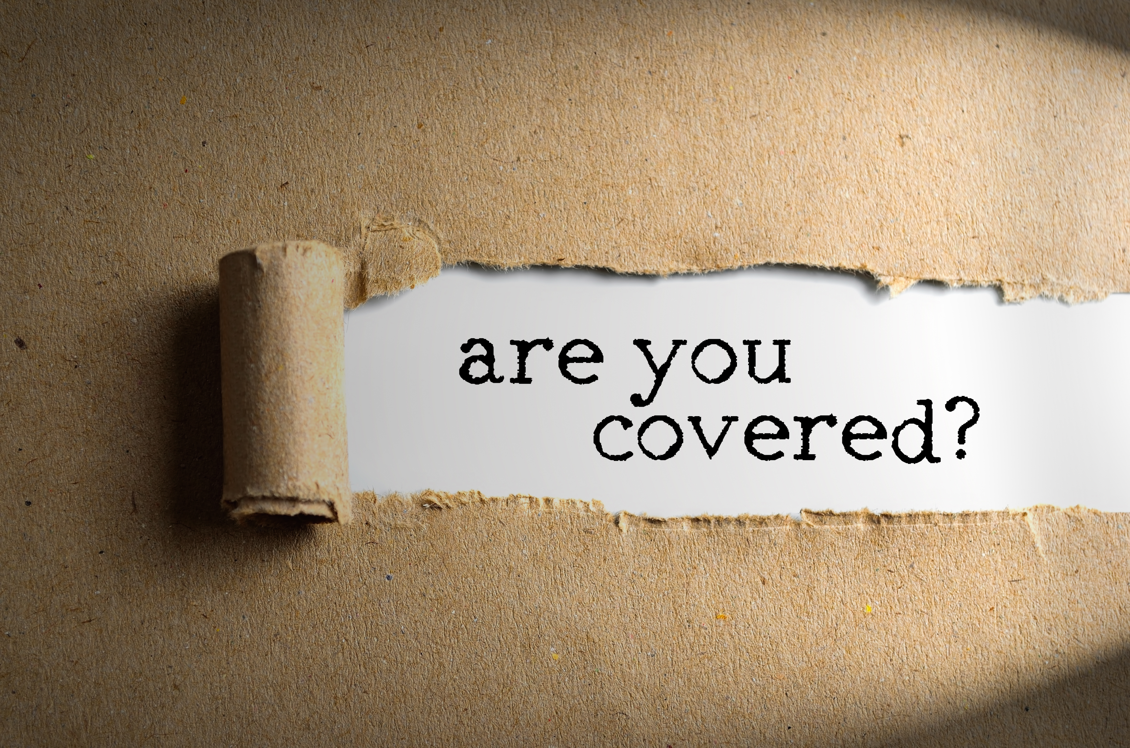 Are you covered?